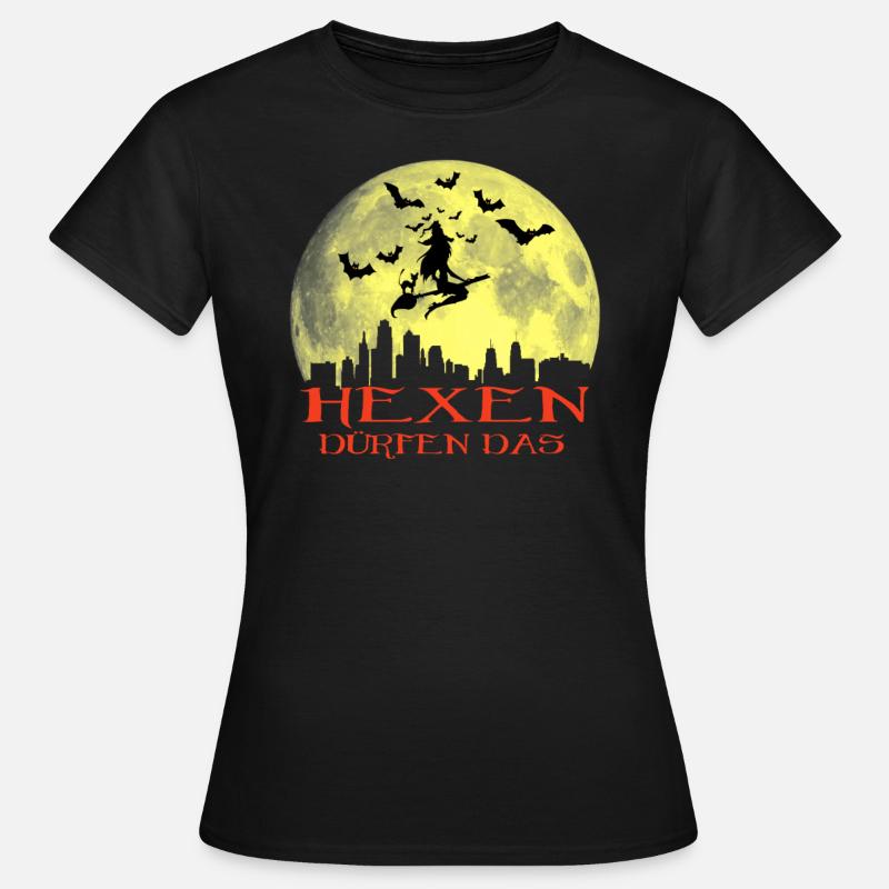 Hexen dürfen das - Frauen T-Shirt - Schwarz