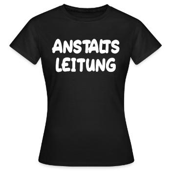 Anstalts Leitung - Frauen T-Shirt - Schwarz - Vorne - AI Model Female 172 dark (172cm)
