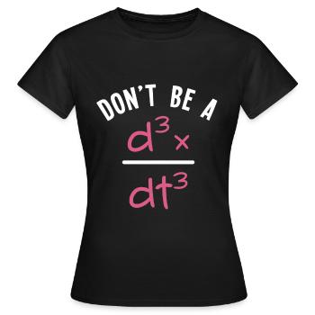 Don't Be a Jerk - Algebra Mathe Mathematik Lehrer - Frauen T-Shirt - Schwarz - Vorne - AI Model Female 172 dark (172cm)