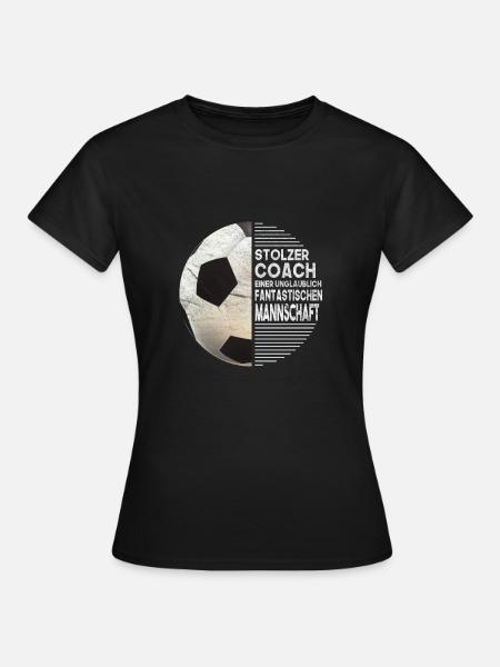 stolzer Fußball Trainer Fußballtrainer Fußballer - Frauen T-Shirt - Schwarz