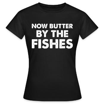 Maintenant, le beurre par les poissons - T-shirt Femme - noir - Devant - AI Model Female 172 dark (172cm)