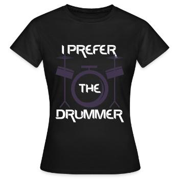 I prefer the drummer - Women's T-Shirt - black - Front - AI Model Female 172 dark (172cm)