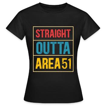 Straight outta area 51 - Frauen T-Shirt - Schwarz - Vorne - AI Model Female 172 dark (172cm)
