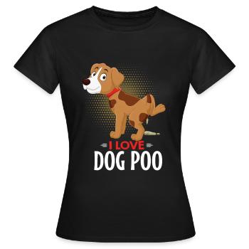 I love dog poo - Frauen T-Shirt - Schwarz - Vorne - AI Model Female 172 dark (172cm)
