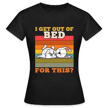 Je me suis levé pour ça? - T-shirt Femme - noir - Devant - AI Model Female 172 dark (172cm)