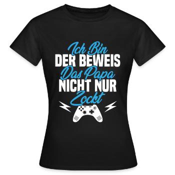 Ich Bin der Beweis das Papa Nicht nur zockt - Frauen T-Shirt - Schwarz - Vorne - AI Model Female 172 dark (172cm)
