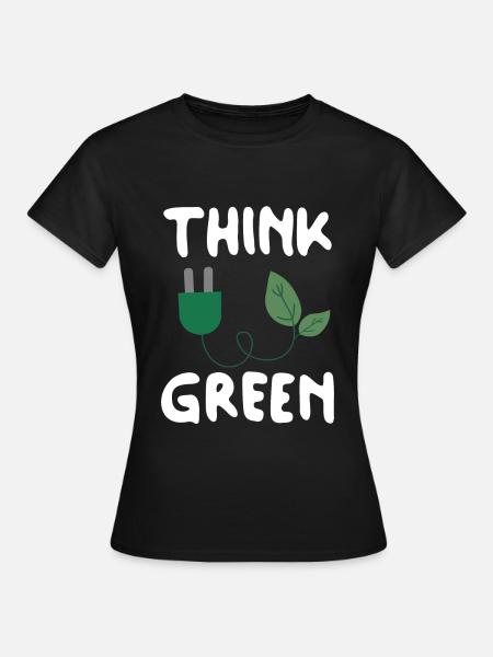 Think Green - Frauen T-Shirt - Schwarz