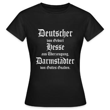 Cooler Hessen Darmstädter Spruch - Frauen T-Shirt - Schwarz - Vorne - AI Model Female 172 dark (172cm)