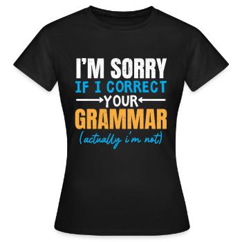 Je suis désolé si je ko ko votre police de grammaire - T-shirt Femme - noir - Devant - AI Model Female 172 dark (172cm)