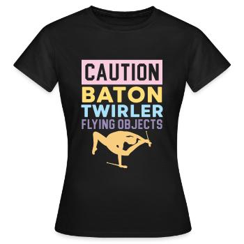 Vorsicht Baton Twirler Fliegende Objekte Baton Twi - Frauen T-Shirt - Schwarz - Vorne - AI Model Female 172 dark (172cm)