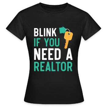 Blinzeln Sie, wenn Sie einen Immobilienmakler brau - Frauen T-Shirt - Schwarz - Vorne - AI Model Female 172 dark (172cm)