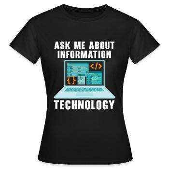 Ask Me About Information Technology Tech Support - Women's T-Shirt - black - Front - AI Model Female 172 dark (172cm)
