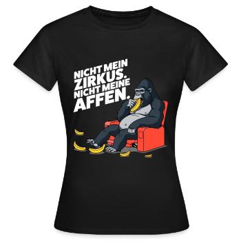 Gorilla mit Banane: Nicht mein Zirkus - Frauen T-Shirt - Schwarz - Vorne - AI Model Female 172 dark (172cm)