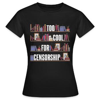 Zu cool für Zensur - Frauen T-Shirt - Schwarz - Vorne - AI Model Female 172 dark (172cm)
