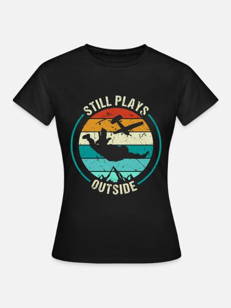Still Plays Outside Skydiver Paragliding - Women's T-Shirt - black