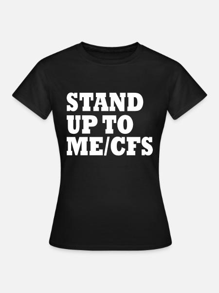 Me/cfs - Stand up to mecfs - Frauen T-Shirt - Schwarz