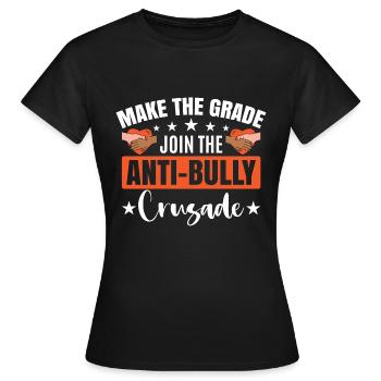 Anti-Bullying Quote Bully Awareness - Women's T-Shirt - black - Front - AI Model Female 172 dark (172cm)
