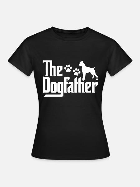 The Dog Father Funny Dog Quotes - T-skjorte for kvinner - svart