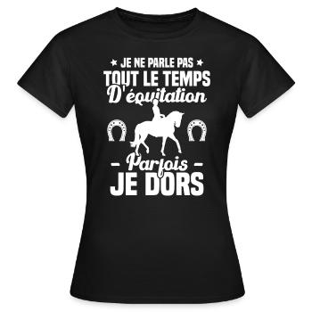 Je ne parle pas tout le temps d'équitation humour - T-shirt Femme - noir - Devant - AI Model Female 172 dark (172cm)