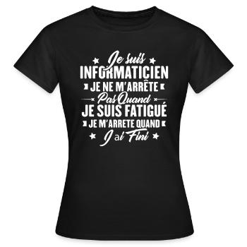 Je suis informaticien, Cadeau Informaticien - T-shirt Femme - noir - Devant - AI Model Female 172 dark (172cm)
