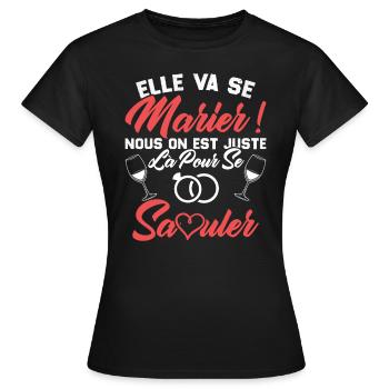 Elle va se marier, Nous juste là pour se saouler - T-shirt Femme - noir - Devant - AI Model Female 172 dark (172cm)