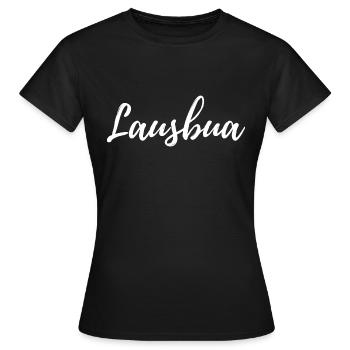 Lausbua bayrischer Ausdruck - Frauen T-Shirt - Schwarz - Vorne - AI Model Female 172 dark (172cm)