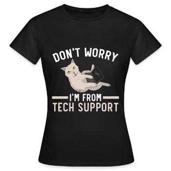 Don't Worry I'm From Tech Support Computer - Women's T-Shirt - black - Front - AI Model Female 172 dark (172cm)