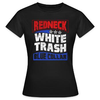 Redneck Trailer Park Geschenk I Wohnwagen - Frauen T-Shirt - Schwarz - Vorne - AI Model Female 172 dark (172cm)