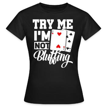 Jeu de poker Texas Holdem cadeau I poker - T-shirt Femme - noir - Devant - AI Model Female 172 dark (172cm)