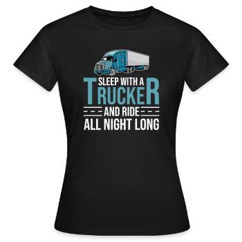 Truck Driver Truck Driver Truck Driver Trucker - Women's T-Shirt - black - Front - AI Model Female 172 dark (172cm)