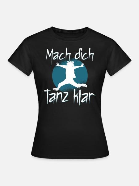Tanzen Tänzer Tanz - Frauen T-Shirt - Schwarz