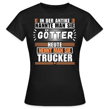 Gods in Antiquity. Today Trucker - Women's T-Shirt - black - Front - AI Model Female 172 dark (172cm)