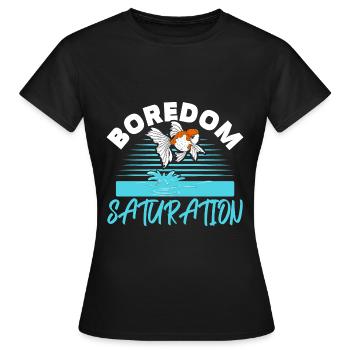 Boredom Satiety Aquarian Fish Keeping Goldf - Women's T-Shirt - black - Front - AI Model Female 172 dark (172cm)