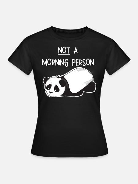 Not a morning person-Grumpy Panda - Women's T-Shirt - black