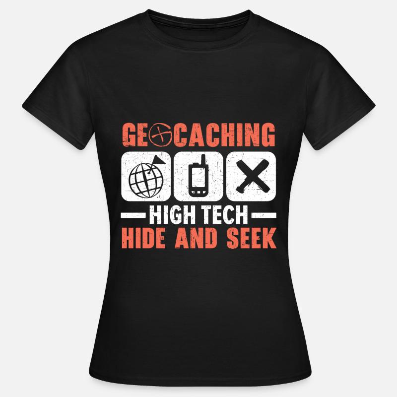 Geocaching High-Tech Hide-and-Seek Geocache - Women's T-Shirt - black
