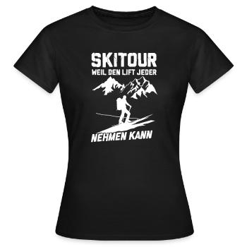Skitour Because the lift can take anyone - Women's T-Shirt - black - Front - AI Model Female 172 dark (172cm)