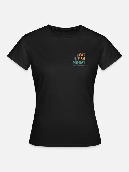 Eat Fish Repeat: I Don’t Need Sleep - Women's T-Shirt - black