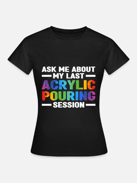 Maler Kunsthandwerk - Frauen T-Shirt - Schwarz
