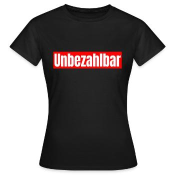 Unbezahlbar Reichtum T-shirt Egoist T-Shirt - Frauen T-Shirt - Schwarz - Vorne - AI Model Female 172 dark (172cm)