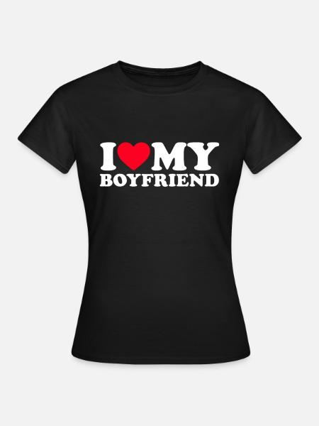 I Love My Boyfriend Shirt I Heart My Boyfriend Shi - T-skjorte for kvinner - svart
