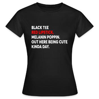 Schwarzer roter Lippenstift Melanin Poppin hier Outsideblac - Frauen T-Shirt - Schwarz - Vorne - AI Model Female 172 dark (172cm)