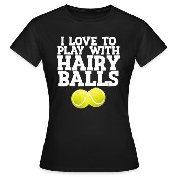 Ich liebe es, mit haarigen Bällen zu spielen Tennisspieler Geschenk - Frauen T-Shirt - Schwarz - Vorne - AI Model Female 172 dark (172cm)