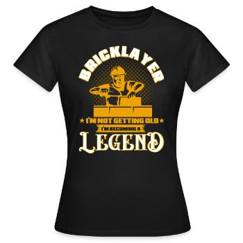 Briqueteur, je ne vieillis pas, je deviens un lege - T-shirt Femme - noir - Devant - AI Model Female 172 dark (172cm)