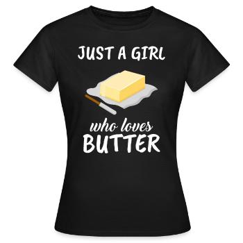 Juste une fille qui aime le beurre | Tenue Cadeau Beurre - T-shirt Femme - noir - Devant - AI Model Female 172 dark (172cm)