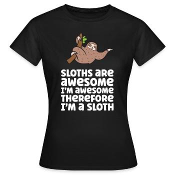 Les paresseux sont géniaux. Je suis génial donc je suis un s - T-shirt Femme - noir - Devant - AI Model Female 172 dark (172cm)