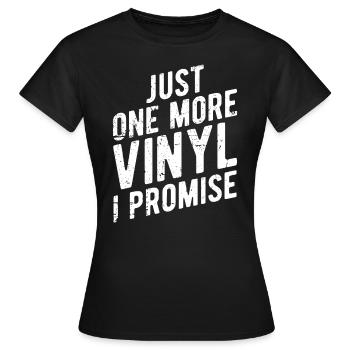 Nur noch eine Vinyl, die ich verspreche - Plattenliebhaber - Frauen T-Shirt - Schwarz - Vorne - AI Model Female 172 dark (172cm)