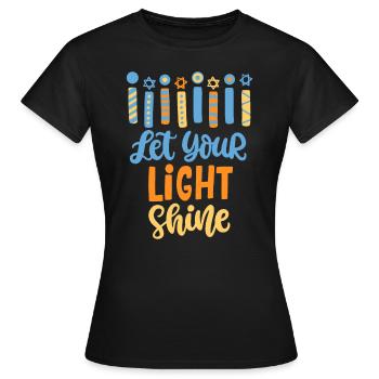 Drôle Hanoukka Laisse briller ta lumière Menorah adultes - T-shirt Femme - noir - Devant - AI Model Female 172 dark (172cm)