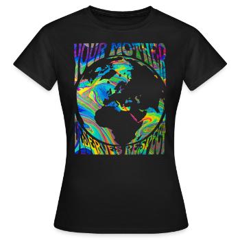 Jour de la Terre fête des mères que votre mère respecte - T-shirt Femme - noir - Devant - AI Model Female 172 dark (172cm)