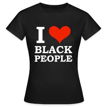 I love black People Black is Beautiful Black Pride - Women's T-Shirt - black - Front - AI Model Female 172 dark (172cm)