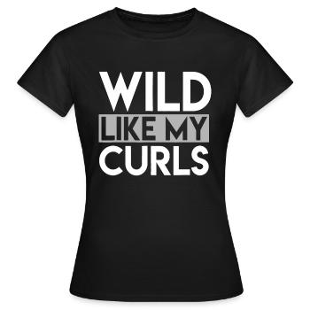 Wild wie meine Locken Lustiges Sprichwort Kleinkind lockiges Haar - Frauen T-Shirt - Schwarz - Vorne - AI Model Female 172 dark (172cm)